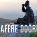 ZAFERE DOĞRU